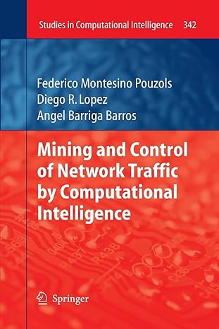 mining and control of network traffic by computational intelligence 2011th edition federico montesino pouzols