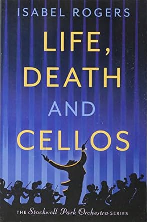 life death and cellos  isabel rogers 1788421116, 978-1788421119