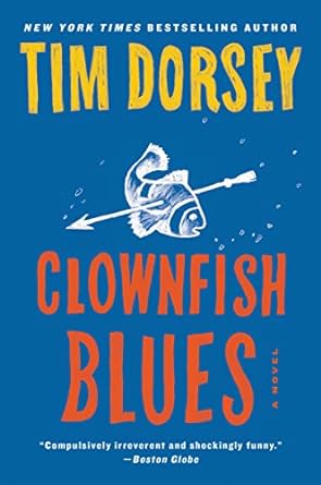 clownfish blues a novel  tim dorsey 006242923x, 978-0062429230