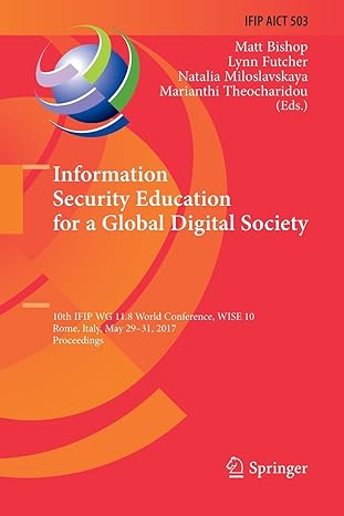 information security education for a global digital society 10th ifip wg 11 8 world conference wise 10 rome