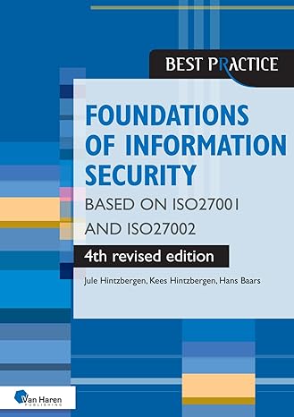 foundations of information security based on iso27001 and iso27002 4th edition jule hintzbergen ,kees