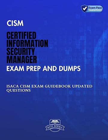cism certified information security manager exam prep and dumps isaca cism exam guidebook updated questions