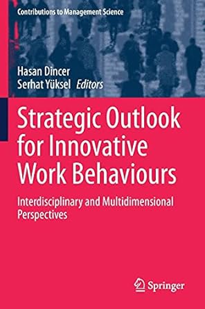 strategic outlook for innovative work behaviours interdisciplinary and multidimensional perspectives 1st