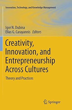 creativity innovation and entrepreneurship across cultures theory and practices 1st edition igor n dubina