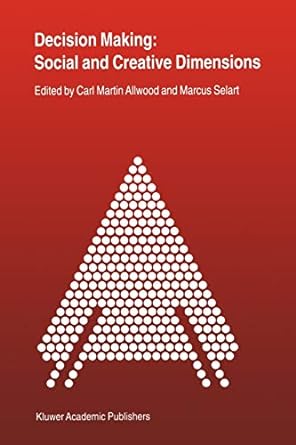 decision making social and creative dimensions 1st edition c m allwood ,m selart 9048156718, 978-9048156719