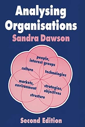 analysing organisations 2nd edition sandra dawson 0333576462, 978-0333576465