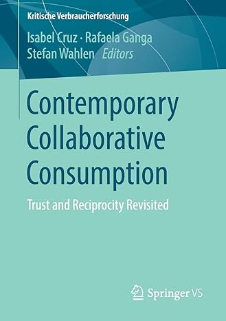 contemporary collaborative consumption trust and reciprocity revisited 1st edition isabel cruz ,rafaela ganga
