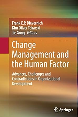 change management and the human factor advances challenges and contradictions in organizational development