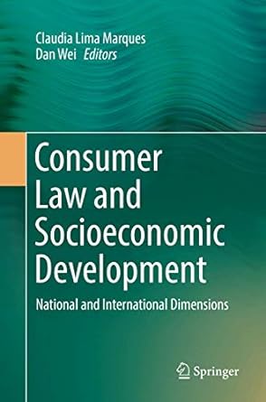 consumer law and socioeconomic development national and international dimensions 1st edition claudia lima