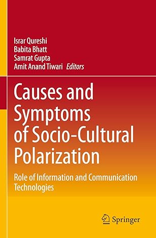 causes and symptoms of socio cultural polarization role of information and communication technologies 1st