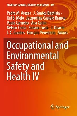 occupational and environmental safety and health iv 1st edition pedro m arezes ,j santos baptista ,rui b melo