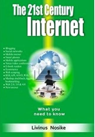 the 21st century internet what you need to know 1st edition livinus nosike 2365230741, 978-2365230742