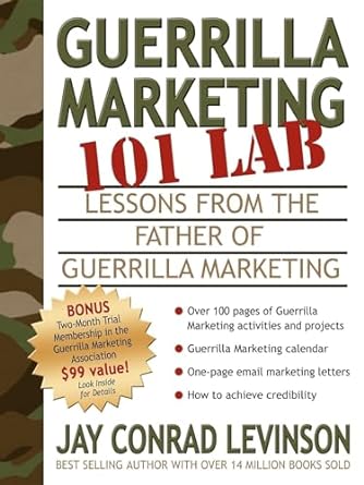 guerrilla marketing 101 lab lessons from the father of guerrilla marketing 1st edition jay conrad levinson