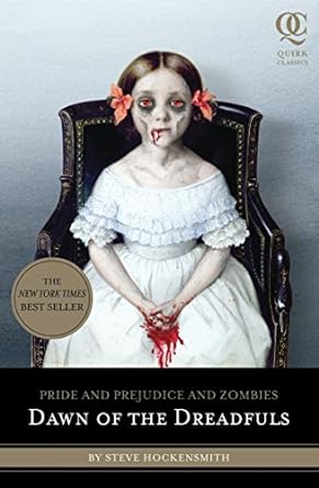 pride and prejudice and zombies dawn of the dreadfuls  steve hockensmith ,patrick arrasmith 1594744548,