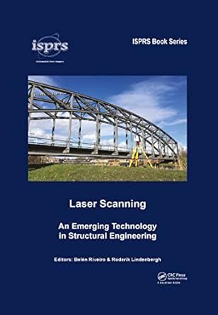 laser scanning an emerging technology in structural engineering 1st edition bel n riveiro ,roderik