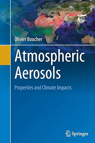 atmospheric aerosols properties and climate impacts 1st edition olivier boucher 9401778000, 978-9401778008