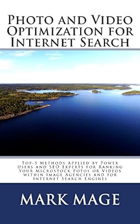 photo and video optimization for internet search 1st edition mark mage 1717048773, 978-1717048776
