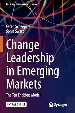 change leadership in emerging markets the ten enablers model 1st edition caren brenda scheepers ,sonja swart