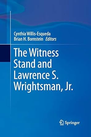 the witness stand and lawrence s wrightsman jr 1st edition cynthia willis esqueda ,brian h bornstein