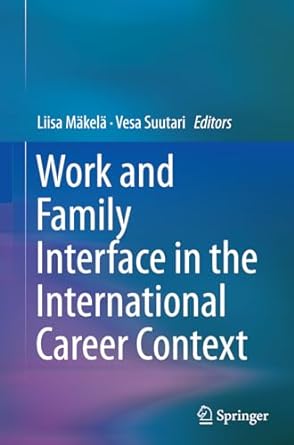 work and family interface in the international career context 1st edition liisa m kel ,vesa suutari