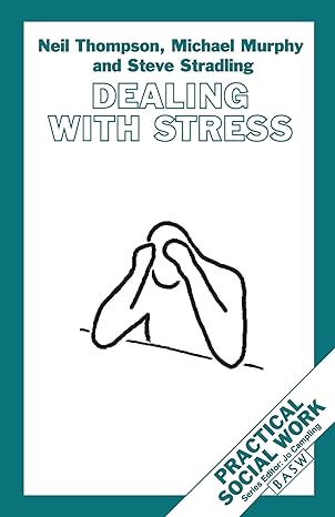 dealing with stress 1994th edition michael murphy ,steve stradling ,neil thompson 0333600053, 978-0333600054