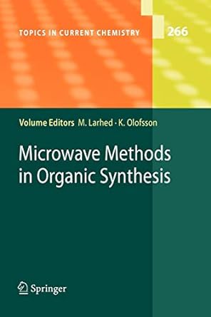 Microwave Methods In Organic Synthesis
