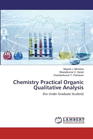 chemistry practical organic qualitative analysis 1st edition mayank j mamtora ,sharadkumar c karad