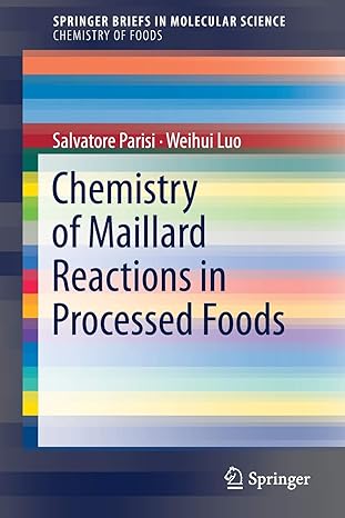 chemistry of maillard reactions in processed foods 1st edition salvatore parisi ,weihui luo 331995461x,