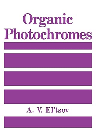 organic photochromes 1st edition a v el'tsov 1461585872, 978-1461585879