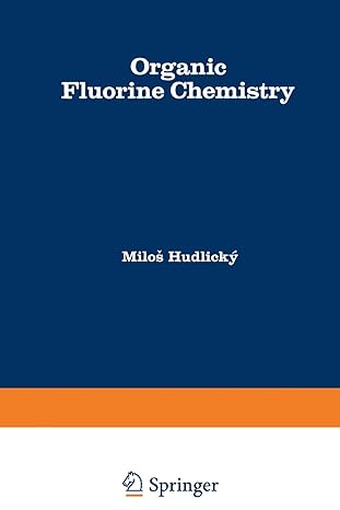 organic fluorine chemistry 1st edition milos hudlicky 1461586445, 978-1461586449