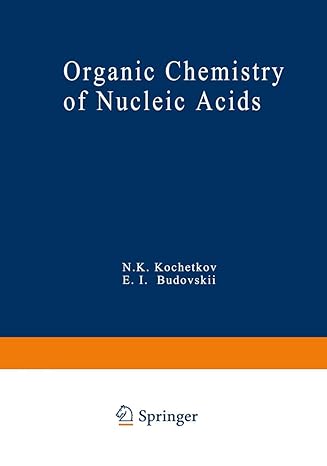 organic chemistry of nucleic acids 1st edition n kochetkov 147570545x, 978-1475705454