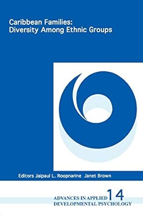 caribbean families diversity among ethnic groups 1st edition jaipaul l roopnarine ,janet brown 1567502989,