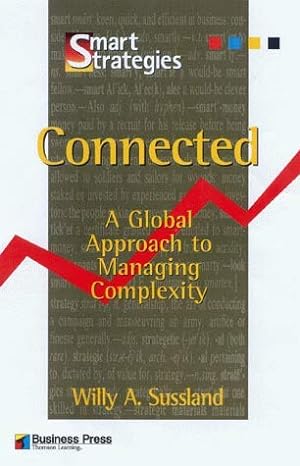 connected a global approach to managing complexity 1st edition willy a sussland 1861525052, 978-1861525055
