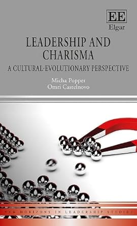 leadership and charisma a cultural evolutionary perspective 1st edition micha popper ,omri castelnovo