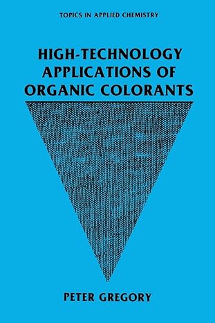 high technology applications of organic colorants 1st edition p gregory 1461367050, 978-1461367055