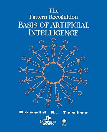 the pattern recognition basis of artificial intelligence 1st edition donald tveter 0818677961, 978-0818677960