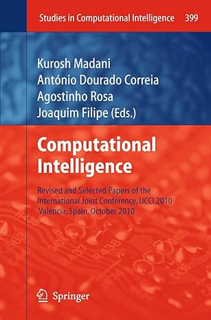 computational intelligence revised and selected papers of the international joint conference ijcci 2010