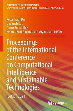 Proceedings Of The International Conference On Computational Intelligence And Sustainable Technologies Icocist 2021