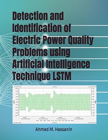 detection and identification of electric power quality problems using artificial intelligence technique lstm