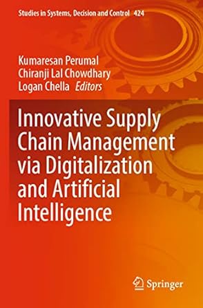 innovative supply chain management via digitalization and artificial intelligence 1st edition kumaresan