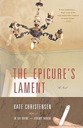 the epicures lament a novel  kate christensen 038572098x, 978-0385720984
