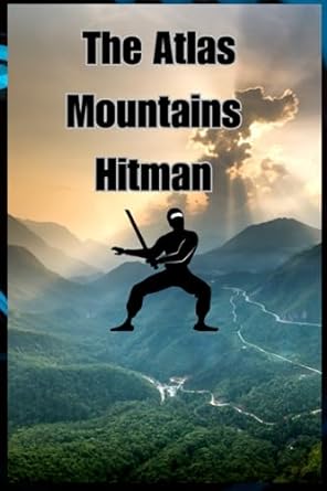 the atlas mountains hitman  reda rimi 979-8851765582
