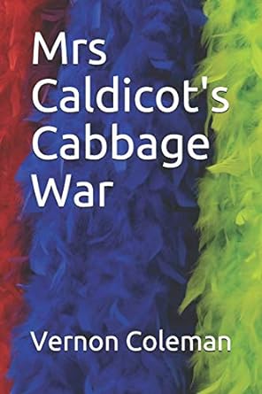 mrs caldicots cabbage war  vernon coleman 1898146322, 978-1898146322