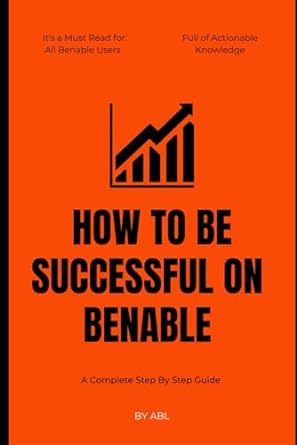 how to be successful on benable a complete step by step guide 1st edition abl lifestyle 979-8866793815