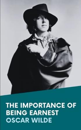 the importance of being earnest  oscar wilde ,robinia classics 979-8844624797