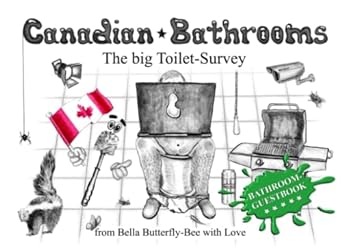 canadian bathrooms the big toilet survey bathroom guestbook  bella butterfly bee b0c47j8wtx