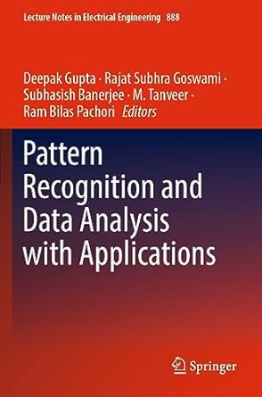 pattern recognition and data analysis with applications 1st edition deepak gupta ,rajat subhra goswami