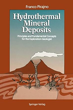 hydrothermal mineral deposits principles and fundamental concepts for the exploration geologist 1st edition