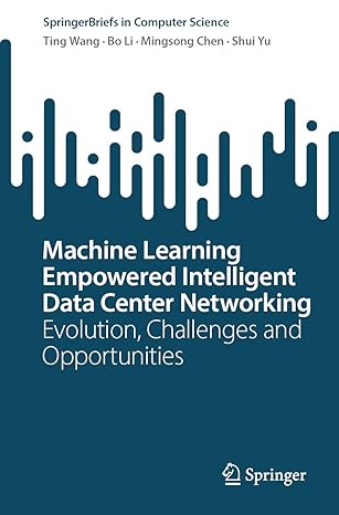machine learning empowered intelligent data center networking evolution challenges and opportunities 1st