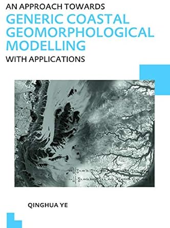 an approach towards generic coastal geomorphological modelling with applications 1st edition qinghua ye